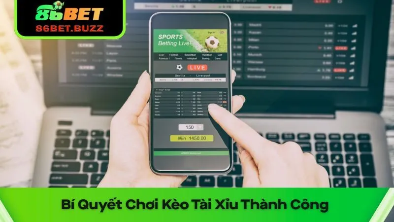 Mẹo Chơi Kèo Tài Xỉu Hiệu Quả Tại 86bet – Tối Ưu Lợi Nhuận 3 Hãy luôn theo sát thông tin trận đấu, phân tích thời điểm đặt cược hợp lý