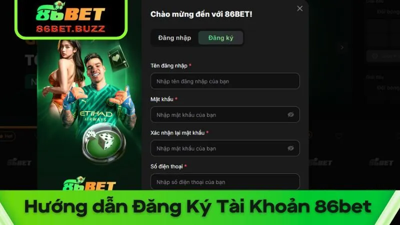 Đăng Ký 86bet An Toàn Và Nhanh Chóng Cho Người Mới 4 Đăng ký 86bet Chuẩn Chỉnh Để Mở Khóa Toàn Bộ Tính Năng