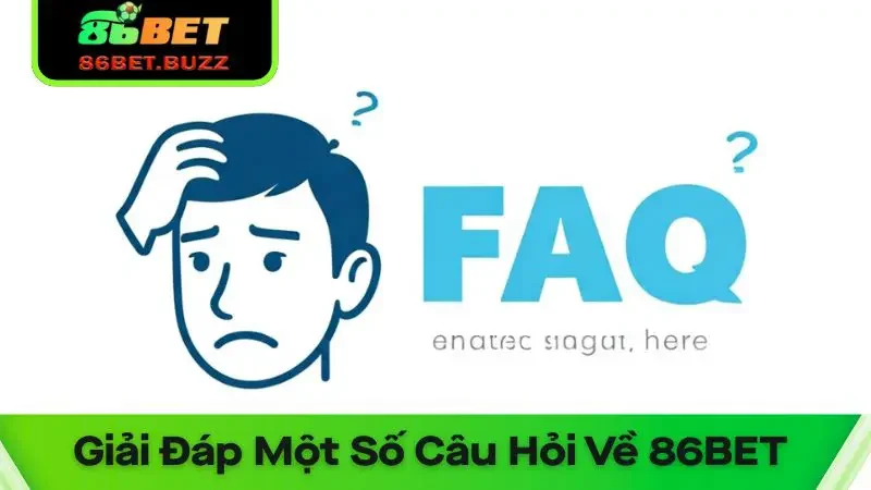 86bet – Top 1 Địa Chỉ Đẳng Cấp 2025 - Tham Gia Nhận Thưởng Tặng 150% 10 Giải đáp một số thắc mắc thường gặp