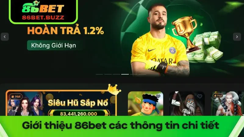 Giới Thiệu 86bet – Những Nét Đặc Biệt Của Nhà Cái Top 1 4 cái nhìn tổng quan và đầy đủ khi giới thiệu 86bet