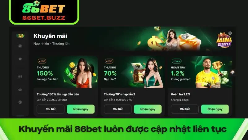 Chương Trình Khuyến Mãi 86bet – Nhận Thưởng Mỗi Ngày 35 Hàng loạt chương trình khuyến mãi 86bet mang đến cơ hội tuyệt vời