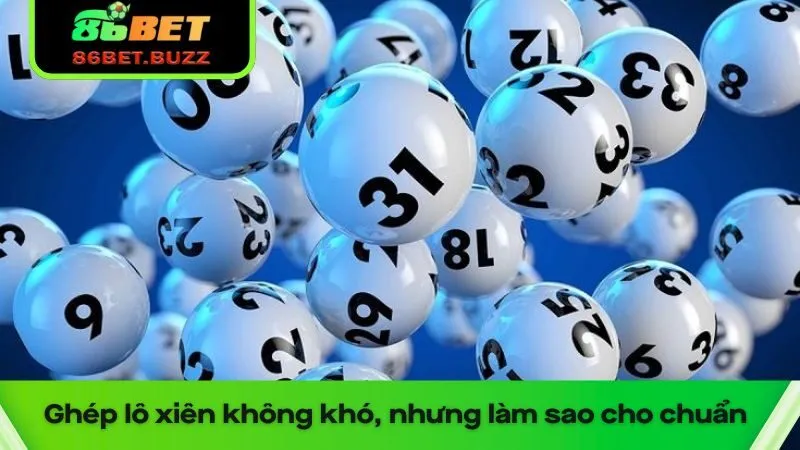 Ghép Lô Xiên Là Gì Mà Khiến Dân Chơi Số Mê Mẩn? 1 Ghép lô xiên là nghệ thuật của người biết tính toán