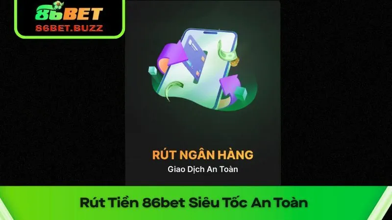 Hướng Dẫn Rút Tiền 86bet Siêu Tốc - Nhận Tiền Trong 2 Phút 4 Việc rút tiền 86bet diễn ra dễ dàng và đảm bảo an toàn