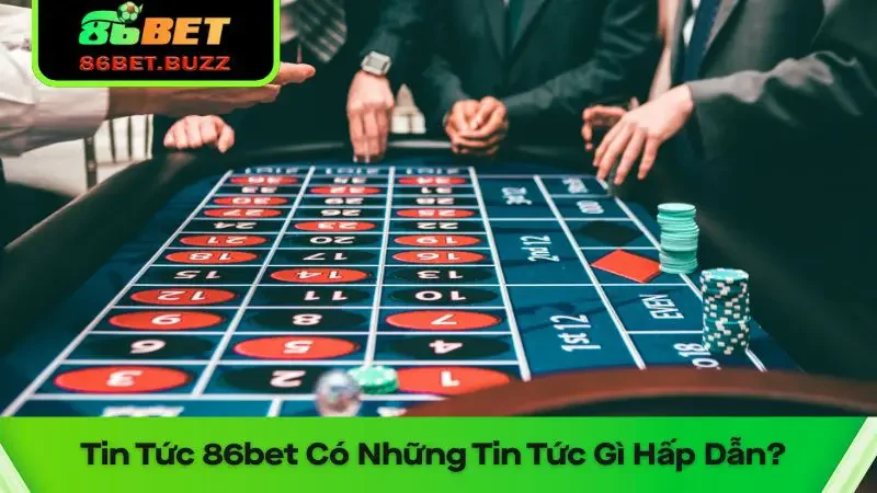 Tin Tức 86bet - Danh Mục Thông Tin Hấp Dẫn 2 Nội dung hấp dẫn đang chờ bạn tại tin tức 86bet